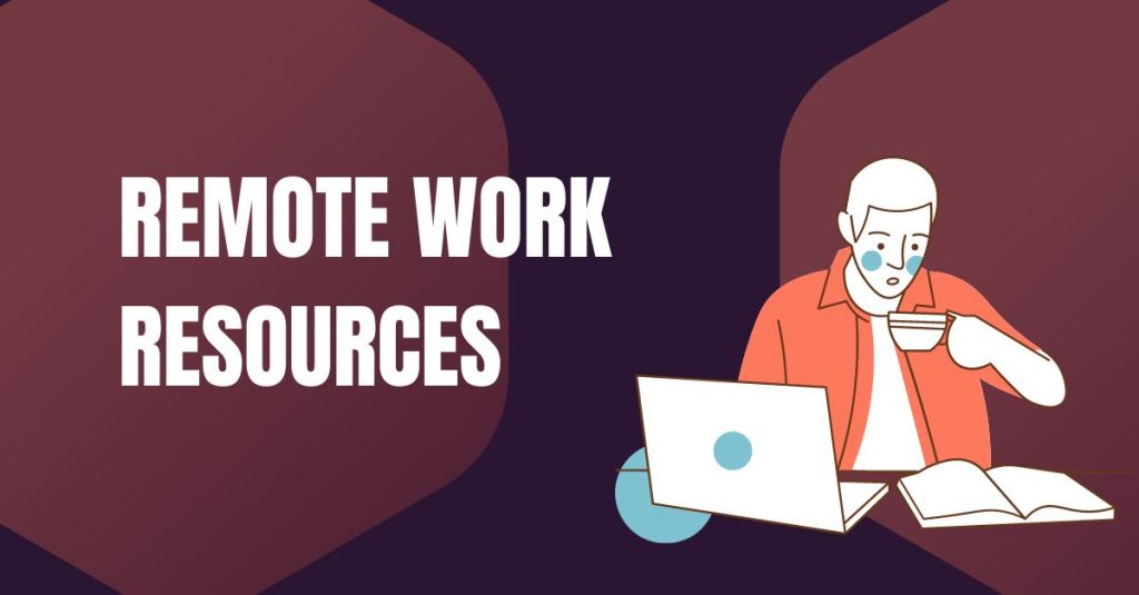 Remote Work Resources